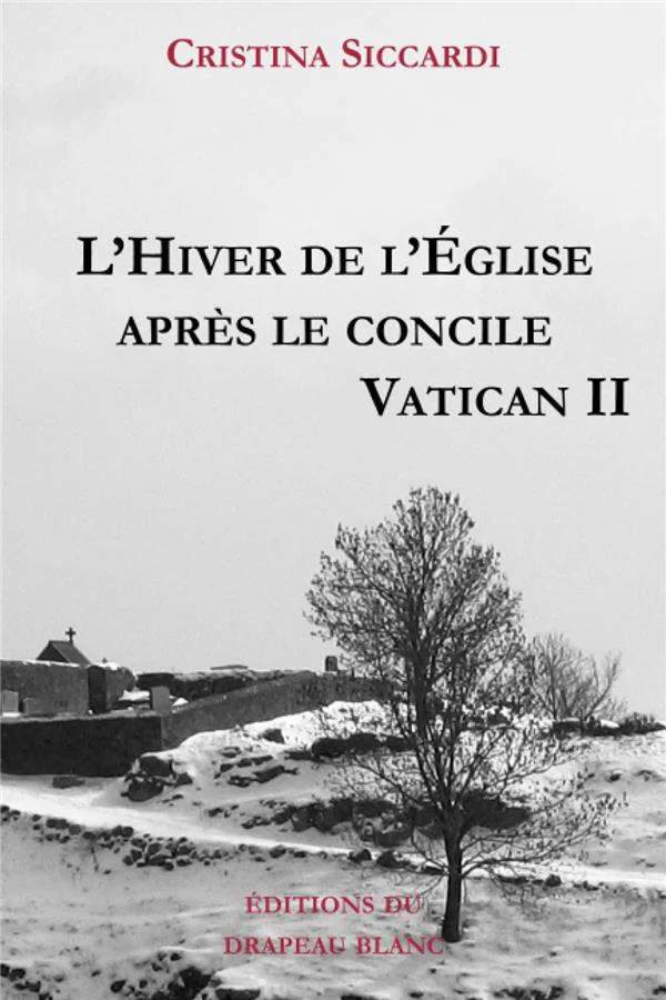 L'Hiver de l'Eglise après le concile Vatican II
